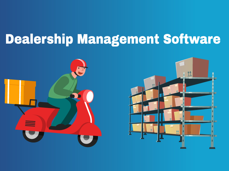 Read more about the article Dealership Management Software Benefits